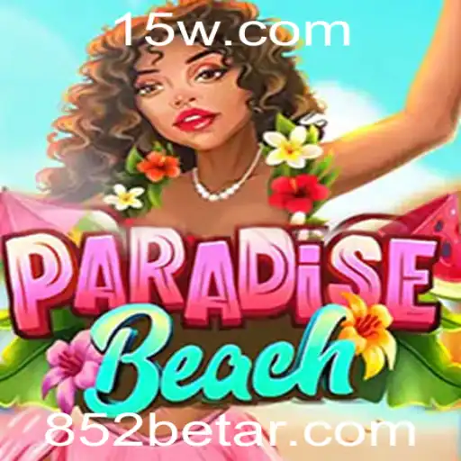 Descubra a Emoção de ParadiseBeach: Um Guia Completo para 852bet